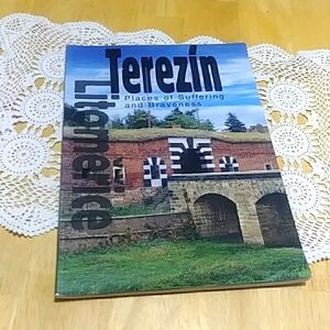 Terezin places of suffering and braveness